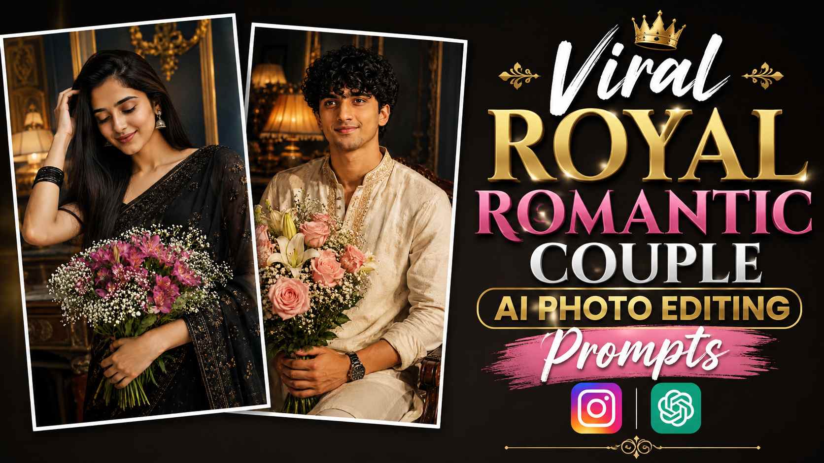 Viral Royal Romantic Couple AI Photo Editing Prompts