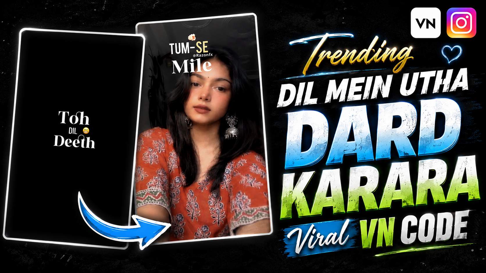 Tumse Mile Dil Mein Utha Dard Karara Viral VN Code 2026