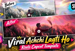 Achchi Lagti Ho Reels Capcut Template